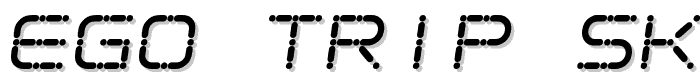 Ego trip Skew font